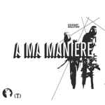 A Ma Maniére