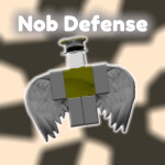 [cancelled] Nob Defense