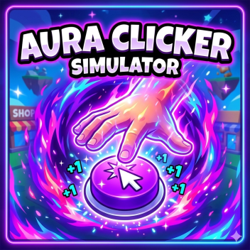 🌀 AURA CLICKER SIMULATOR 🌀