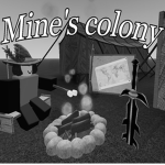 Mine's Colony