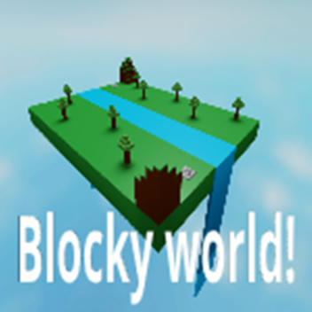 Blocky  world!