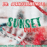 sunset ~ vibes
