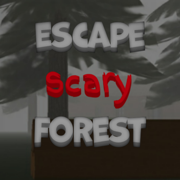 Escape The Forest