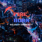 Fire Born Roleplay Community