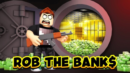🏦 ROB THE BANK🏦 