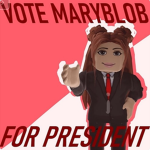 MaryBlob for President