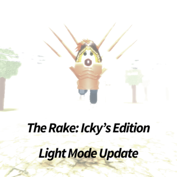 [Light Mode] The Rake: Icky's Edition