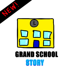 Grand School (STORY)