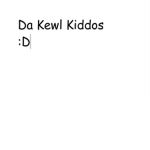 Da Kewl Kiddos