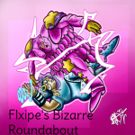 Flxipe's Bizarre Roundabout: Community