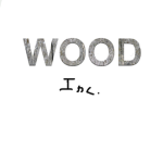 Wood Inccccccccc.