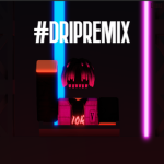 #DRIPREMIX