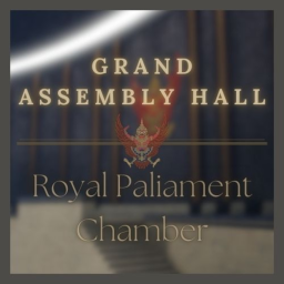 Grand Assembly Hall | หอประชุมรัธสภา