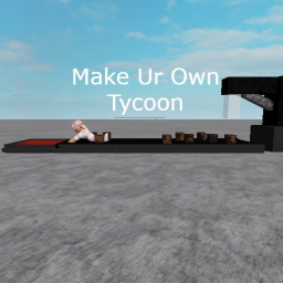 Make Your Own Tycoon! {UPDATE}
