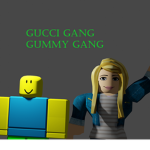 Gucci Gang Gummy Gang