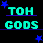 ToH Gods!
