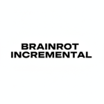 Brainrot Incremental games