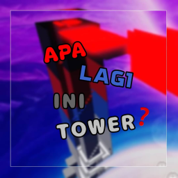 [CARRY] [NEW] Apa Lagi Ini Tower