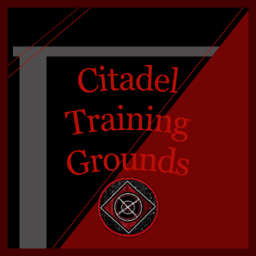CITADEL TRAINING GROUNDS