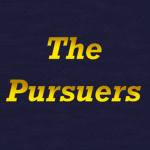 The Pursuers.