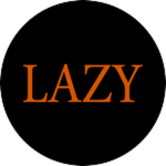 Lazy