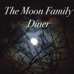 The Moon Family's Diner