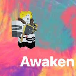 AWAKEN [IN DEVELOPMENT]