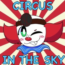 Circus In The Sky Take Flight Again [UNCOPYLOCKED]