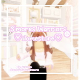 S'mores Warriors Homestore
