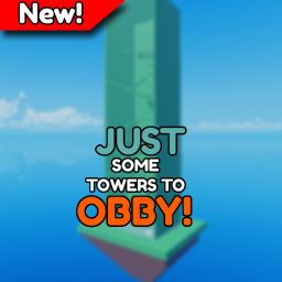 [Beta] Just some Towers to obby!