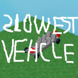 Roblox Slowest Vehicle