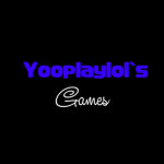 Yooplaylol's Games