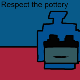 Respect the pottery