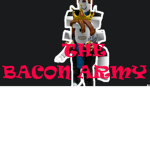 ∞ The Bacon Army ∞