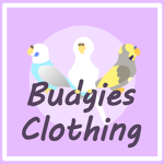 *. Budgies Clothing .*