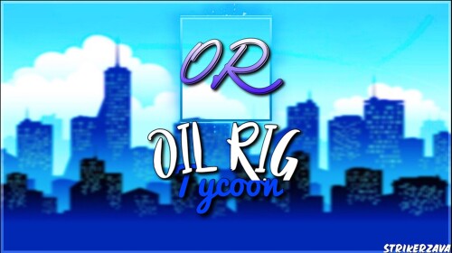 Oil Rig Tycoon