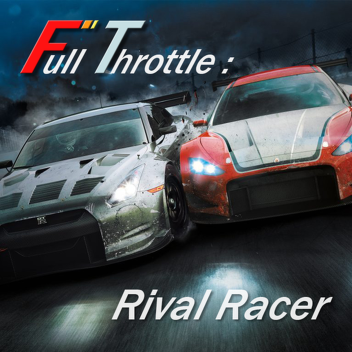 Full Throttle : Rival Racer