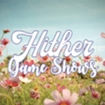 Hither Game Shows.