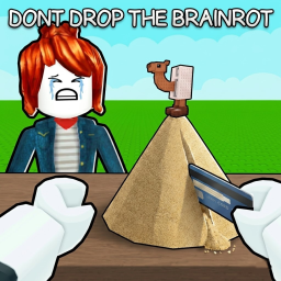 Dont Drop The Brainrots!