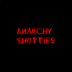 Anarchy Shotties