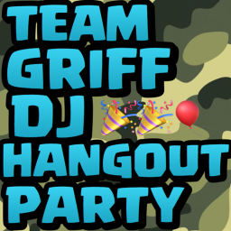 Team Griff DJ Hangout Party