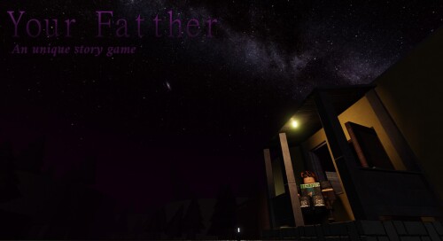 Your Fatther (STORY) (FULL RELEASE)