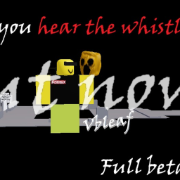 Do you hear the whistle? B.E.T.A OUT NOW