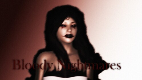 Bloody Nightmare's