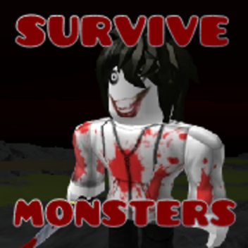 survive the monsters