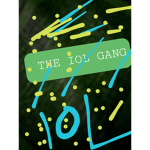 THE IOL GANG