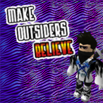 Make Outsiders Believe