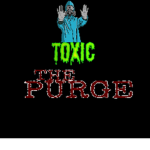 The Purge Toxic