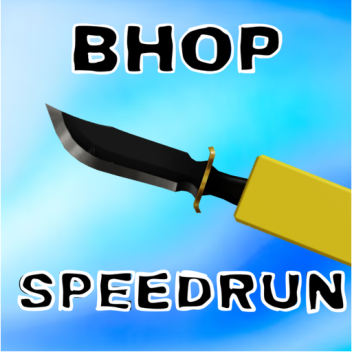 Bhop Speedrun