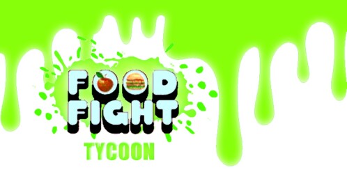 Food Fight Tycoon [ INTENSE ]